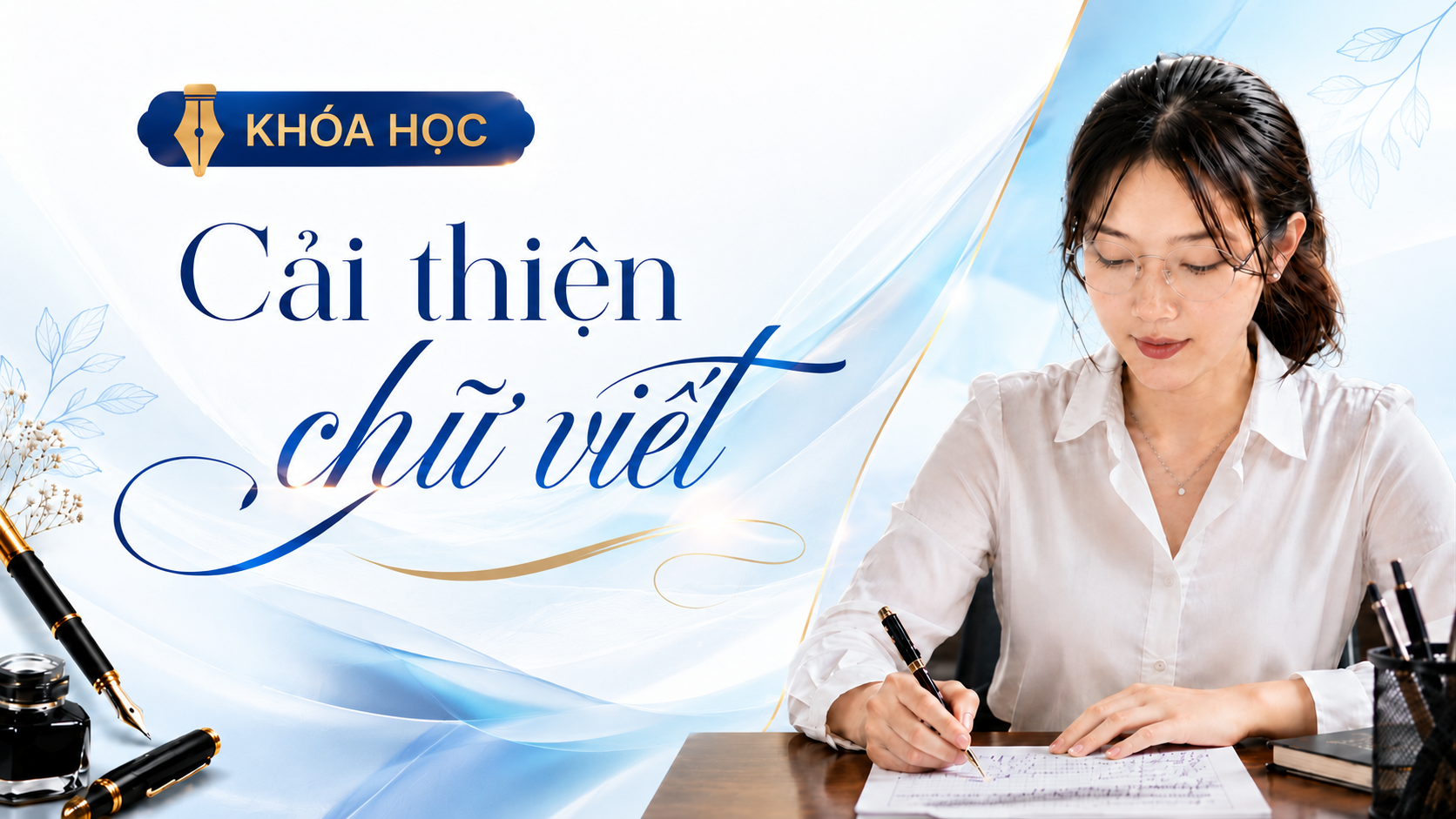 Khóa học Cải thiện chữ viết – Luyện Chữ Đẹp